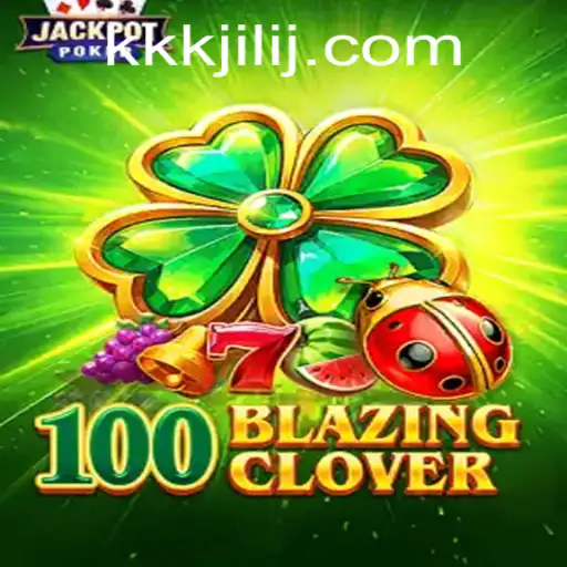 Discover the Thrilling World of 100BlazingClover and the Enigmatic kkkjili